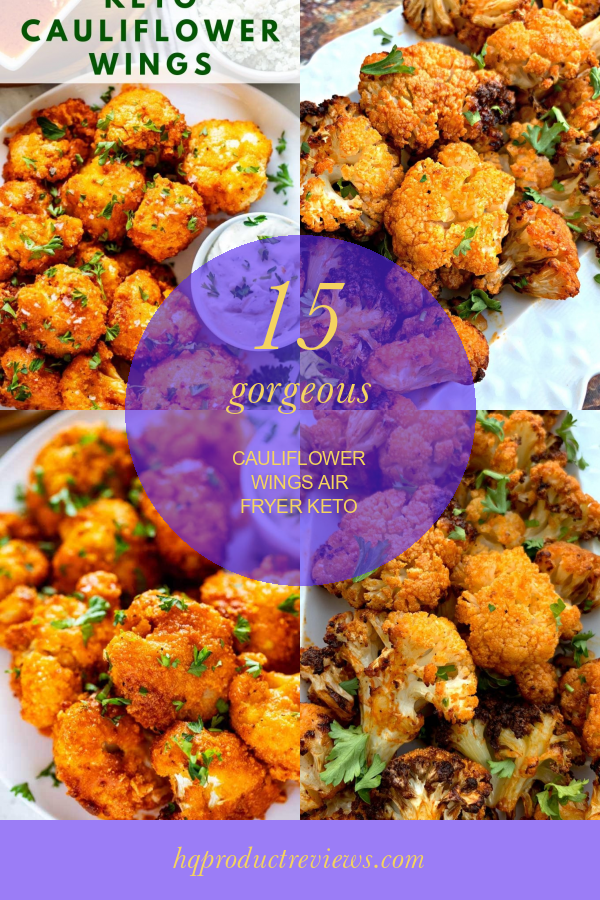 15 Cauliflower Wings Air Fryer Keto Best Product Reviews